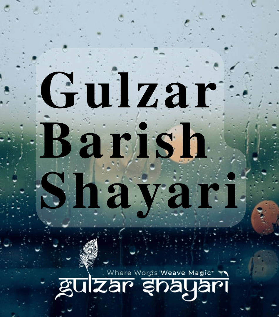 Gulzar Barish Shayari